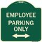 Signmission Employee Parking W/ Bi-Directional Arrow Heavy-Gauge Aluminum Sign, 18" x 18", G-1818-24101 A-DES-G-1818-24101 - alternate 1